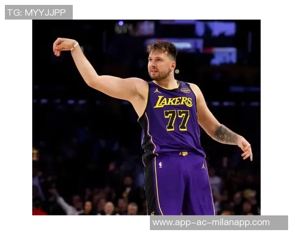 东契奇成功减肥重塑自我浓眉体型臃肿出勤率堪忧引发关注