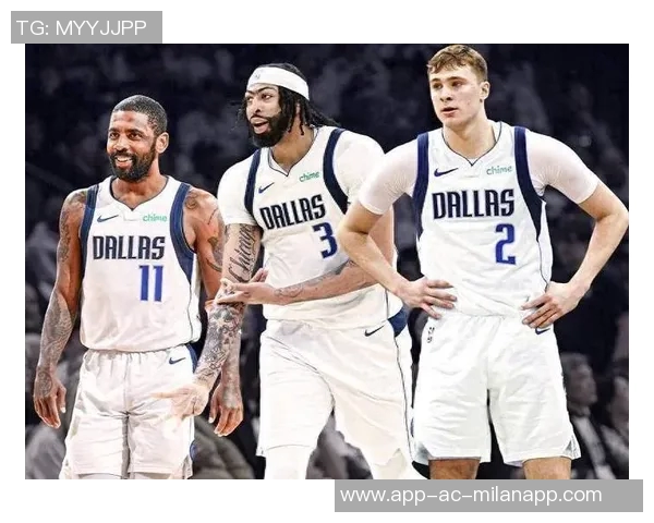 独行侠新阵容揭晓拉塞尔与克莱后场搭档浓眉出任四号位